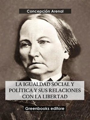 cover image of La igualdad social y política y sus relaciones con la libertad